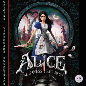 Image for 'Alice: Madness Returns (Original Videogame Soundtrack)'