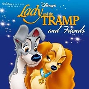 Image for 'Lady And The Tramp And Friends'