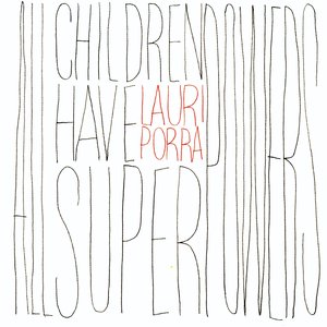 'All Children Have Superpowers'の画像