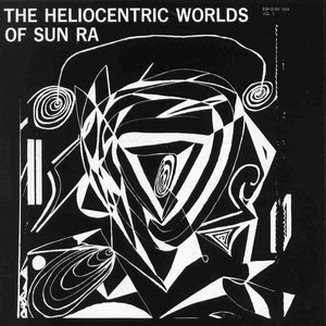 Image for 'The Heliocentric Worlds of Sun Ra'