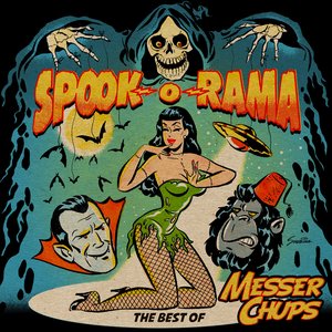“Spook-O-Rama - The Best Of Messer Chups”的封面