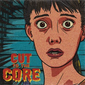 Image for 'Cut to the Core'