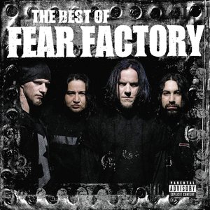 Изображение для 'The Best of Fear Factory'