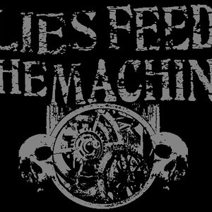 Изображение для 'Lies Feed the Machine'