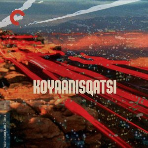 Image for 'Koyaanisqatsi (Soundtrack)'