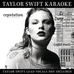 Image for 'Taylor Swift Karaoke: reputation'