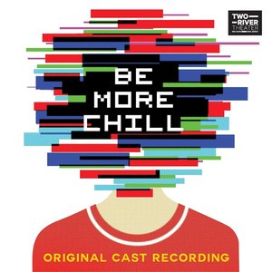 “Be More Chill (Original Cast Recording)”的封面