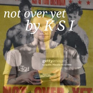 “Not Over Yet (feat. Tom Grennan)”的封面