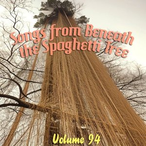 Изображение для 'Songs from Beneath the Spaghetti Tree - Volume 94'