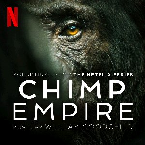 “Chimp Empire (Soundtrack from the Netflix Series)”的封面