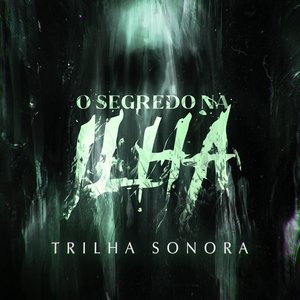 “O Segredo na Ilha (Trilha Sonora Original)”的封面