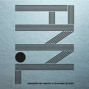 Image for 'BIGBANG10 THE CONCERT 0.TO.10 FINAL IN SEOUL'