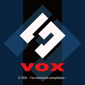 “G-VOX - I've memorial compilation -”的封面