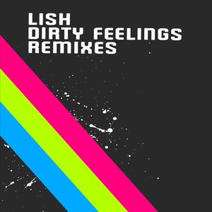 Image for 'Dirty Feelings - Remixes'