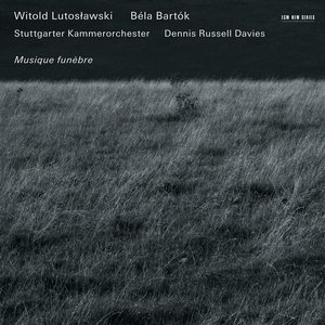 Imagen de 'Witold Lutosławski, Béla Bartók: Musique funèbre'