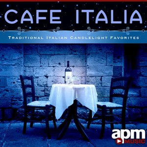 Image for 'Café Italia: Traditional Candlelight Italian Favorites'