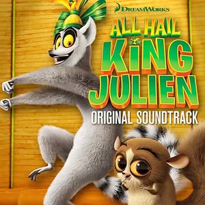 Image for 'All Hail King Julien (Original Soundtrack)'