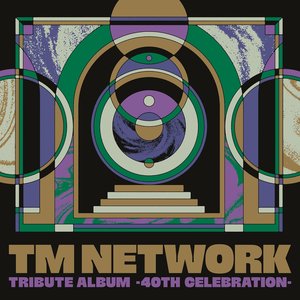 Изображение для 'TM NETWORK TRIBUTE ALBUM -40th CELEBRATION-'