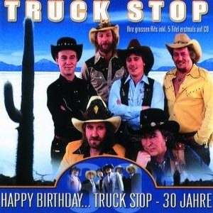 Image for 'Happy Birthday... Truck Stop - 30 Jahre'