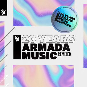 Image for 'Armada Music - 20 Years (Remixed)'