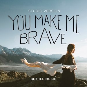 Image for 'You Make Me Brave (Studio Version)'