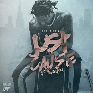 “Just Cause Y'all Waited”的封面