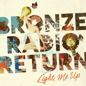 Image for 'Light Me Up'