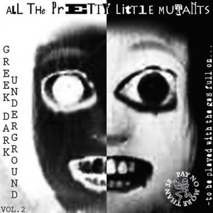 Zdjęcia dla 'All The Pretty Little Mutants (Greek Dark Underground Vol. 2)'