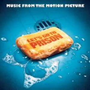 Zdjęcia dla 'Let's Go To Prison (Music From The Motion Picture)'