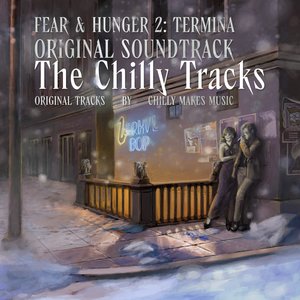 Image for 'Fear & Hunger 2: Termina (The Chilly Tracks)'