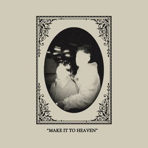 Image for 'make it to heaven'