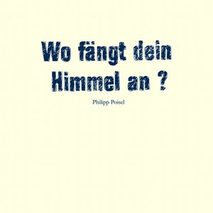 Image pour 'Wo fängt dein Himmel an'