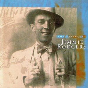 Image for 'The Essential Jimmie Rodgers'