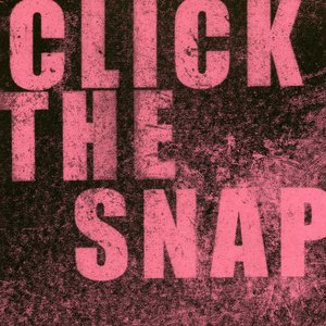 Image for 'Click The Snap'