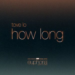 Image for 'How Long (From "Euphoria" An HBO Original Series)'