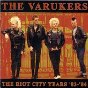 Image for 'The Riot City Years 83-84'