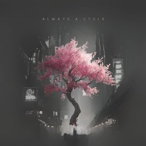 Image pour 'Always a cycle'