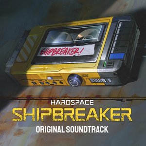 Изображение для 'Hardspace: Shipbreaker (Original Game Soundtrack)'