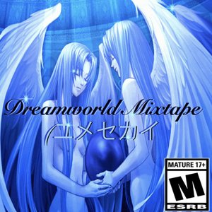 Image for 'Dreamworld Mixtape'