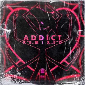 Image for 'Addict Remixed'