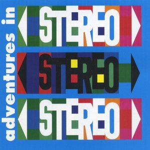 “Adventures in Stereo”的封面