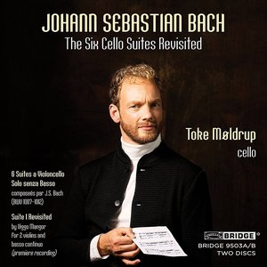 Imagem de 'Bach: The 6 Cello Suites Revisited'
