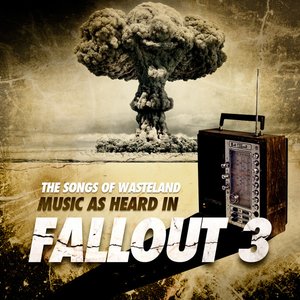 Imagen de 'The Songs of Wasteland: Music as heard in Fallout 3 - EP'