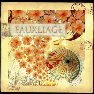 'Fauxliage'の画像