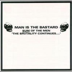 Image for 'Sum of the Men - Brutality Continues'