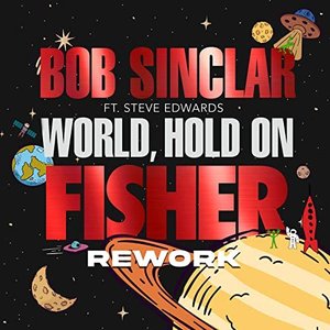 Bild für 'World, Hold On (FISHER Rework)'