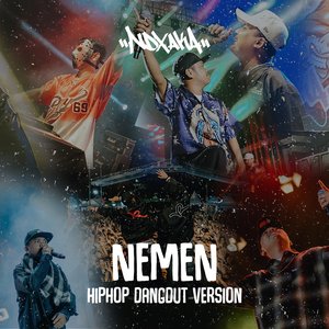 Image for 'Nemen HipHop Dangdut Version'