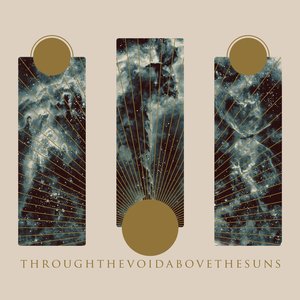 Image for 'Through the Void, Above The Suns'