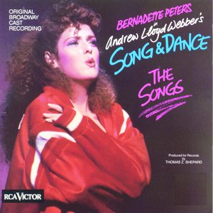 Image for 'Song & Dance - The Songs (Original Broadway Cast Recording)'