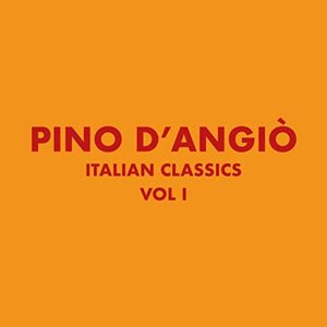 Immagine per 'Italian Classics: Pino D'Angiò Collection, Vol. 1'